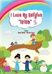 I Love my Religion 'Islam' - Vol.1 - TBD
