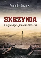 Skrzynia z uśpionym przeznaczeniem - Weronika Ceynowa
