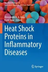 Heat Shock Proteins in Inflammatory Diseases - Asea Alexzander A. A.