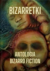 eBook Bizarretki - Antologia epub mobi