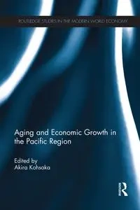 Aging and Economic Growth in the Pacific Region - Kohsaka Akira