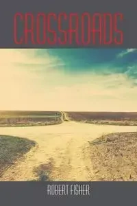 Crossroads - Robert Fisher