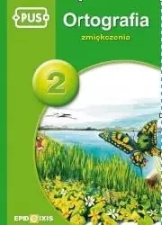 PUS Ortografia 2 zmiękczenia EPIDEIXIS - Anna Sowińska