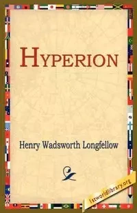 Hyperion - Henry Longfellow Wadsworth