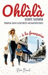 Ohlàlà statt solala - Nina Binvel