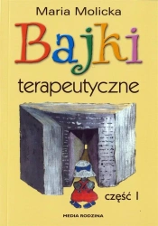 Bajki terapeutyczne - Maria Molicka