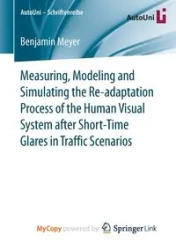Measuring, Modeling and Simulating the Re-adaptation Process of the Human Visual System after Short-Time Glares in Traffic Scenarios - Benjamin Meyer
