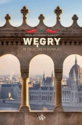eBook Węgry. W objęciach Dunaju - Kinga Piotrowiak-Junkiert epub mobi