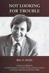 Not Looking for Trouble - Bill N. Fatsis