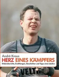 Herz eines Kämpfers - Kraus André