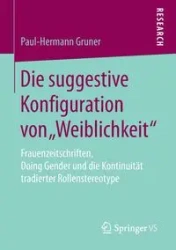 Die suggestive Konfiguration von „Weiblichkeit" - Gruner Paul-Hermann