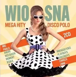 Wiosna 2021 Mega Hity Disco Polo - Various
