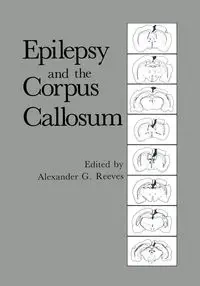 Epilepsy and the Corpus Callosum - Reeves Alexander G.