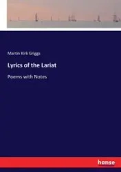 Lyrics of the Lariat - Martin Kirk Griggs