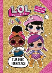 L.O.L. Surprise! Cud-miód i orzeszki! Sekretnik - praca zbiorowa