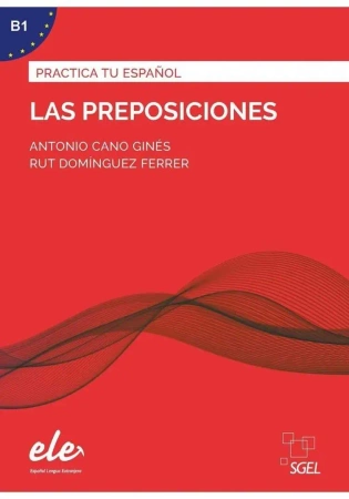 Practica tu espanol: Las preposiciones B1 - praca zbiorowa