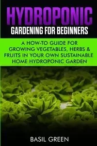 Hydroponic Gardening For Beginners - Basil Green