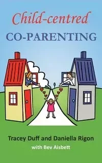 Child-centred Co-Parenting - Tracey Duff