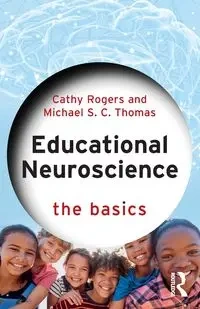Educational Neuroscience - Cathy Rogers