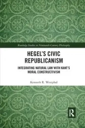 Hegel's Civic Republicanism - Kenneth Westphal
