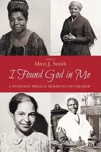 I Found God in Me - Smith Mitzi J.