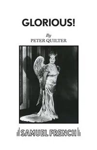 Glorious! - A comedy - Peter Quilter