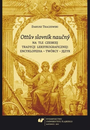 Ottuv slovnik naucny na tle czeskiej tradycji... - Dariusz Tkaczewski