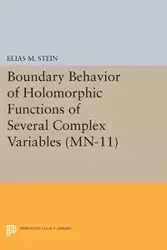 Boundary Behavior of Holomorphic Functions of Several Complex Variables - Elias M. Stein