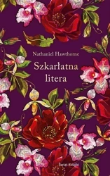 Szkarłatna litera w.ekskluzywne - Nathaniel Hawthorne