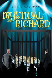 Mystical Richard - Larry Cashman