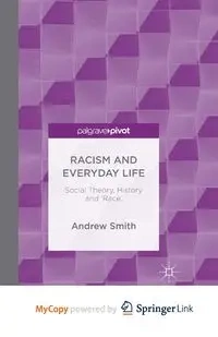Racism and Everyday Life - Andrew Smith