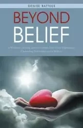 Beyond Belief - Denise Battees