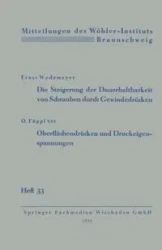 Die Steigerung Der Dauerhaltbarkeit Von Schrauben Durch Gewindedrucken - Wedemeyer Ernst