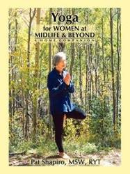 Yoga for Women at Midlife and Beyond - Pat Shapiro