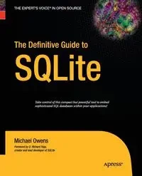 The Definitive Guide to SQLite - Mike Owens
