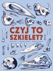 Czyj to szkielet? - Henri Cap, Martin Raphal, Renaud Vigourt