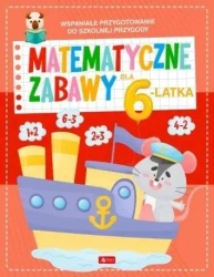 Matematyczne zabawy dla 6-latka - praca zbiorowa