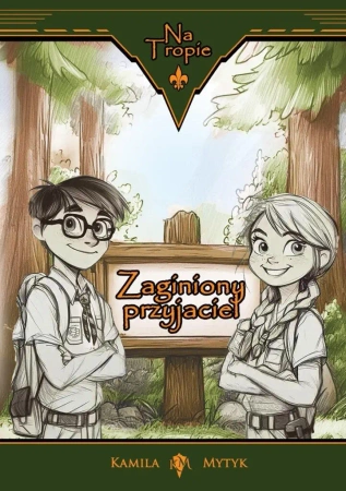 Na tropie. Zaginiony przyjaciel - Kamila Mytyk