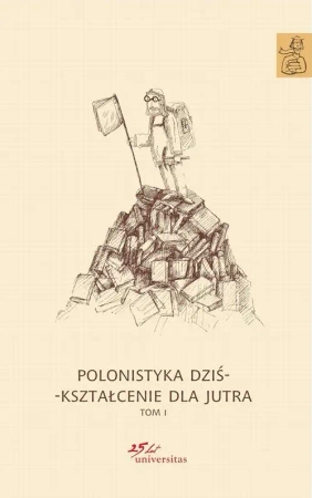 eBook Polonistyka dziś - kształcenie dla jutra Tom 1-3 - Praca zbiorowa