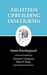 Eighteen Upbuilding Discourses - Kierkegaard Søren