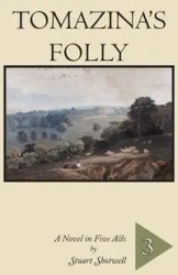 Tomazina's Folly - Stuart Shotwell