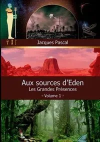 Aux Sources d'Eden - Jacques Pascal