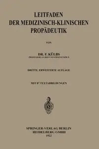 Leitfaden der Medizinisch-Klinischen Propädeutik - Külbs Franz Ch
