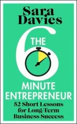 The Six-Minute Entrepreneur - Sara Davies