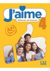 J'aime 4 podręcznik do francuskiego dla młodzieży A2+ - Adrien Payet, Cedric Vial, Stefanou M.