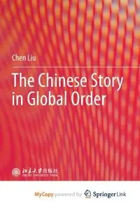 The Chinese Story in Global Order - Liu Chen