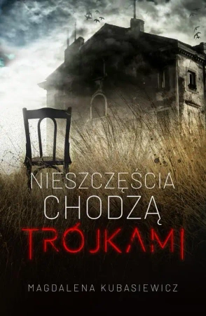 eBook Nieszczęścia chodzą trójkami - Magdalena Kubasiewicz epub mobi