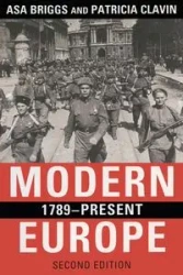 Modern Europe, 1789-Present - Asa Briggs