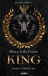 eBook Heavy is the Crown. King. Riverside Knights #1 - Anna Piwnicka mobi epub