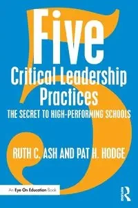 Five Critical Leadership Practices - Ruth C. Ash